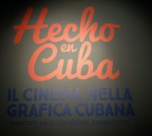 ‘Hecho en Cuba’: al Museo del Cinema manifesti, bozzetti ed esecutivi della Collezione Bardellotto