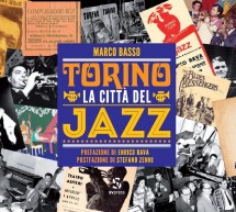 “Torino città del Jazz”, il primo volume del TJF