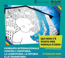 Qui non c’è posto per parole d’odio. Torino e la rete Ready aderiscono alla giornata internazionale contro omofobia, lesbofobia, transfobia e bifobia