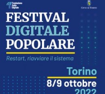 A Torino il primo Festival del digitale popolare