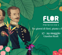 Flor, la rassegna di primavera ai Giardini Reali dal 27 al 29 maggio