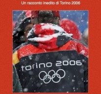 Un libro per ricordare il decennale di Torino 2006