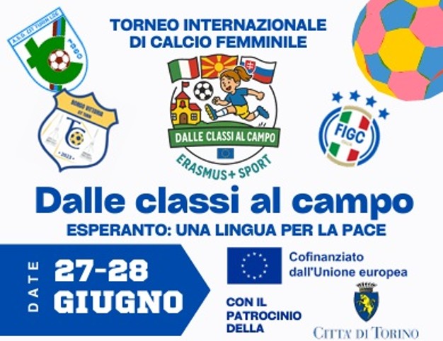 Il calcio femminile europeo si dà appuntamento a Torino: il 27 e 28 giugno con il torneo “Dalle classi al campo”.